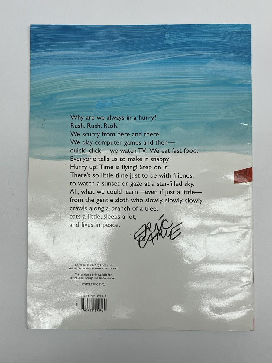 Eric Carle "Slowly, Slowly, Slowly," Said the Sloth