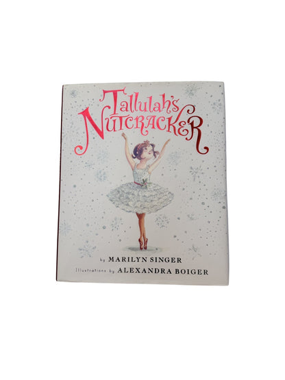 Marilyn Singer Tallulah's Nutcracker