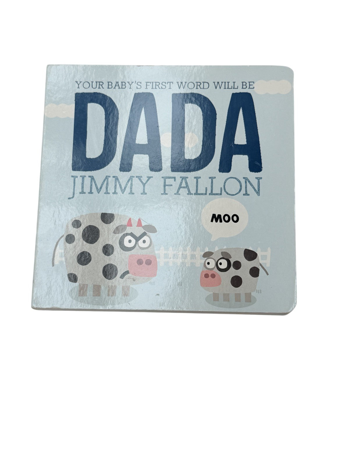 Jimmy Fallon Your Baby's First Word Will Be Dada