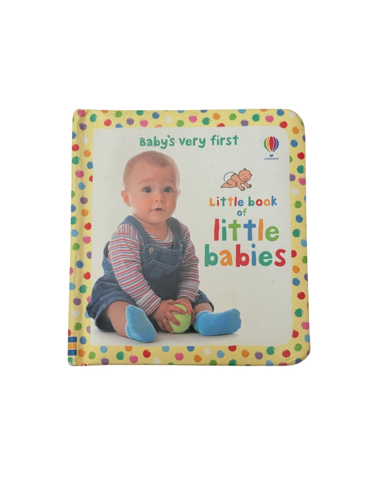 Baby's Very First Little Book of Little Babies