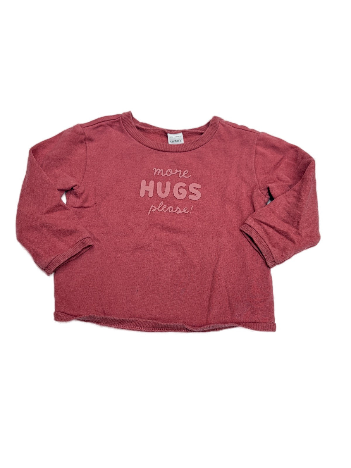 Carter's More Hugs Please Sweatshirt 18m
