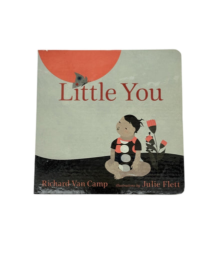 Richard Van Camp Little You