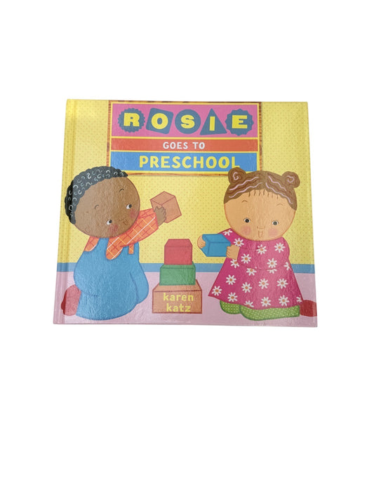 Karen Katz Rosie Goes to Preschool