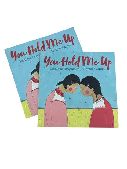 Monique Gray Smith You Hold Me Up Bundle