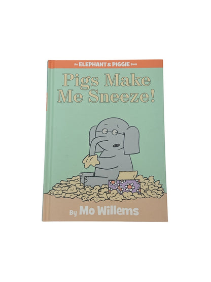 Mo Willems Pigs Make Me Sneeze