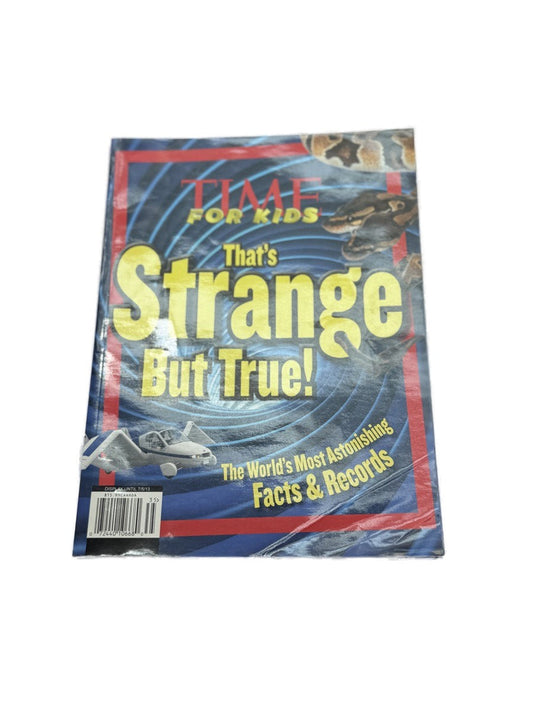 Time for Kids That's Strange But True