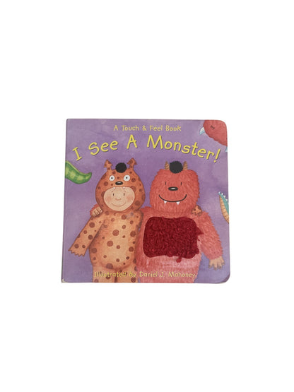 I See A Monster! Touch & Feel Book