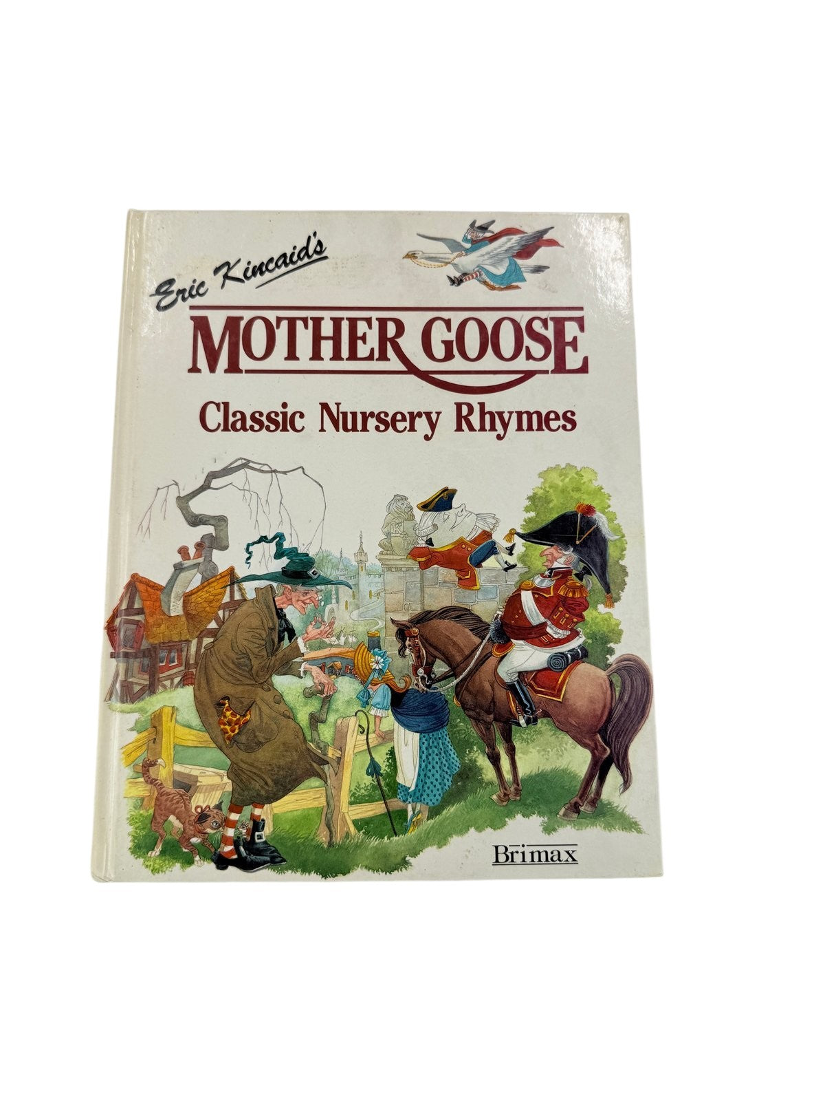 Eric Kincaid's Mother Goose Classic Nursery Rhymes