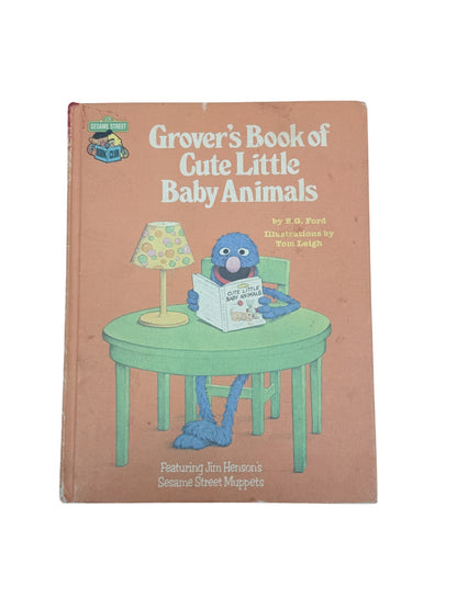 B.G. Ford Grover's Book of Cute Little Baby Animals