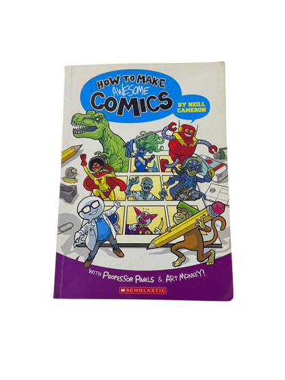 Neill Cameron How to Make Awesome Comics