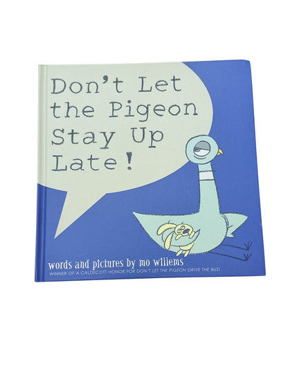 Mo Willems Don't Let the Pigeon Stay Up Late