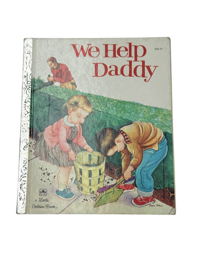 We Help Daddy Little Golden Book