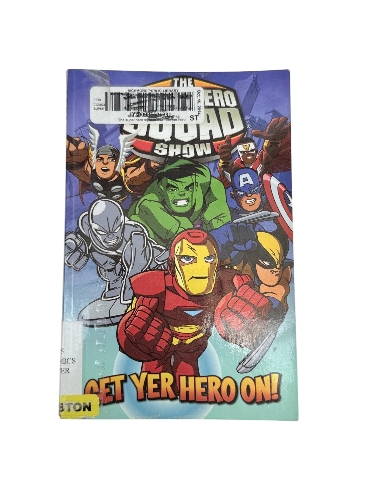 Super Hero Squad Show: Get Yer Hero On