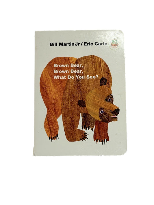 Eric Carle / Bill Martin Jr - Brown Bear What Do You See