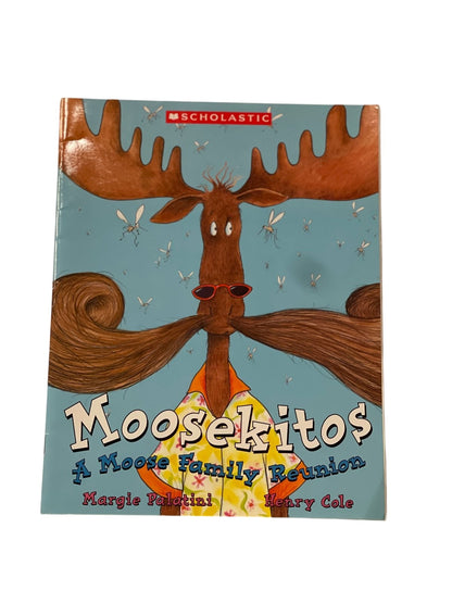 Margie Palatini Moosekitos: A Moose Family Reunion