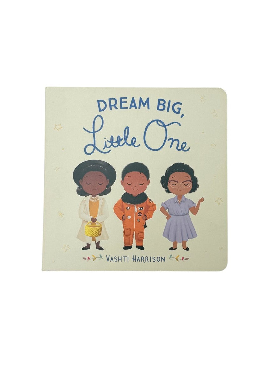 Vashti Harrison Dream Big, Little One