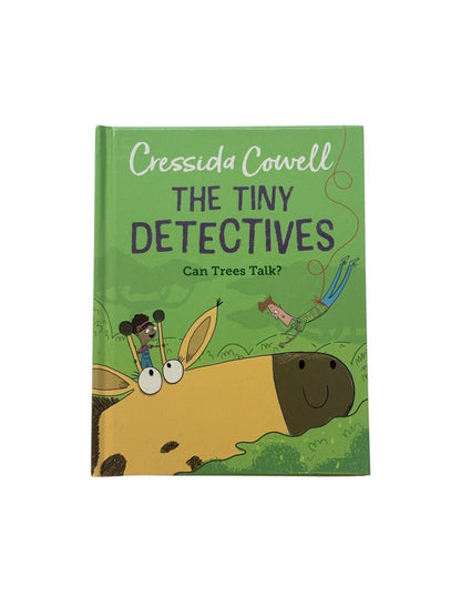 Cressida Cowell The Tiny Detectives Can Trees Talk