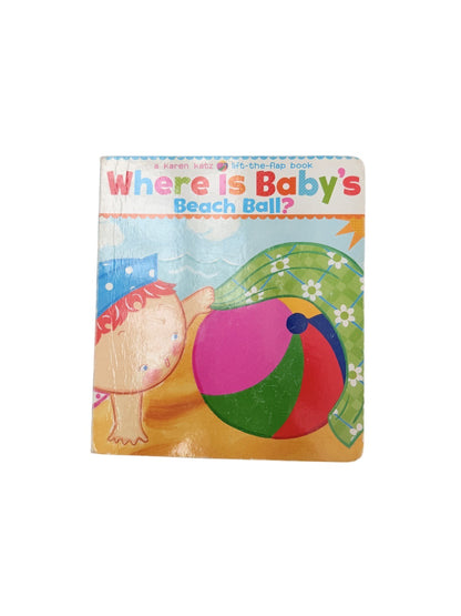 Karen Katz Where Is Baby's Beach Ball?