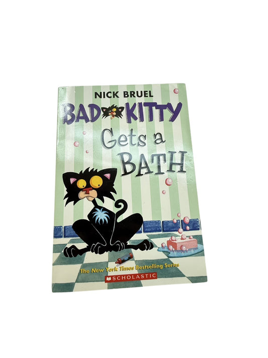 Nick Bruel Bad Kitty Gets a Bath