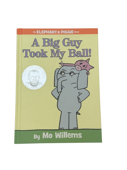 Mo Willems A Big Guy Took My Ball