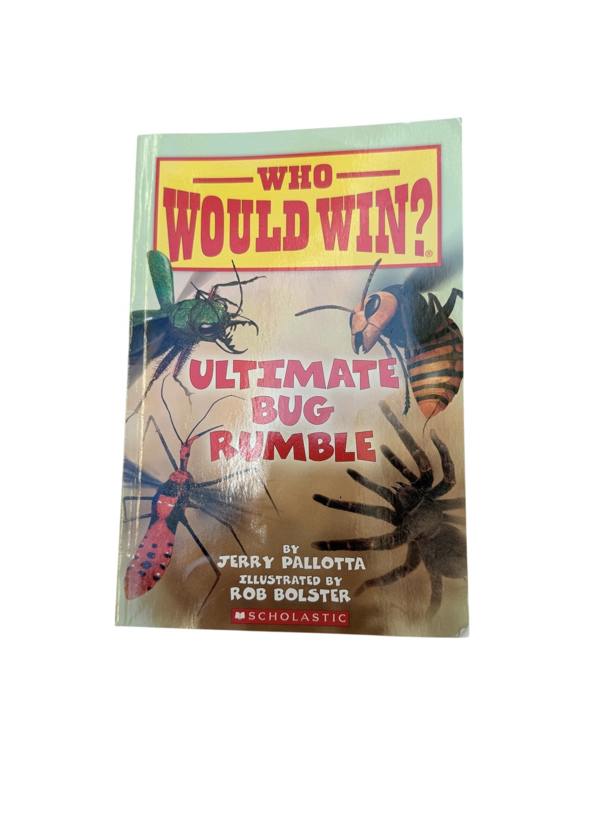 Jerry Pallotta Who Would Win Ultimate Bug Rumble