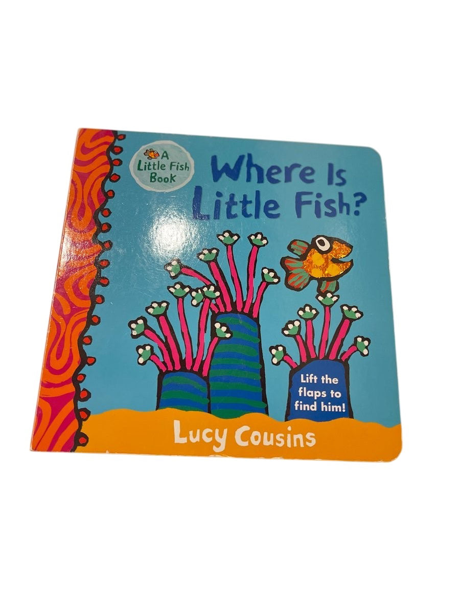 Lucy Cousins Where Is Little Fish?
