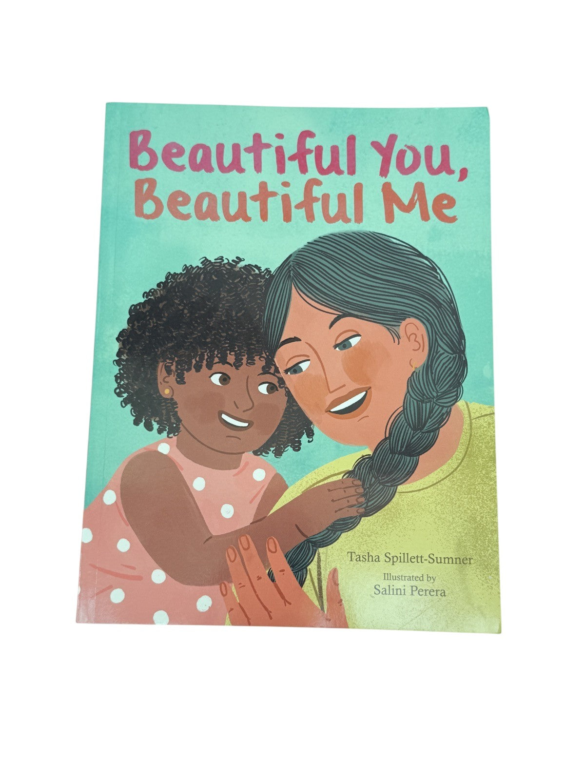 Tasha Spillett-Sumner Beautiful You Beautiful Me