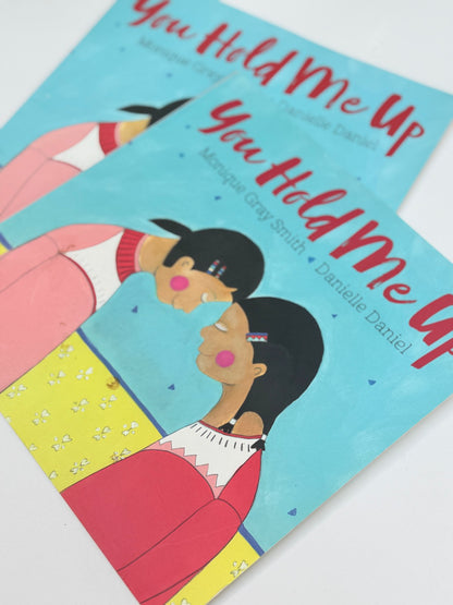 Monique Gray Smith You Hold Me Up Bundle