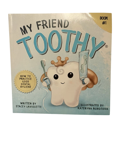 Stacey Laviolette My Friend Toothy Book 1
