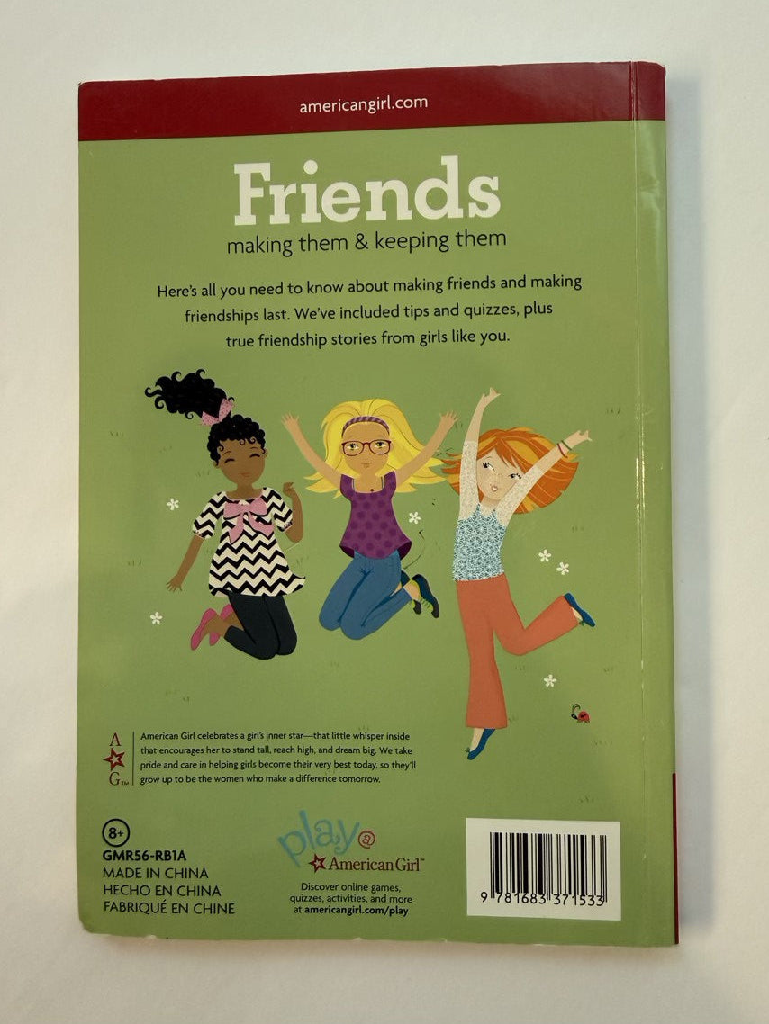 Friends Making Them & Keeping Them American Girl
