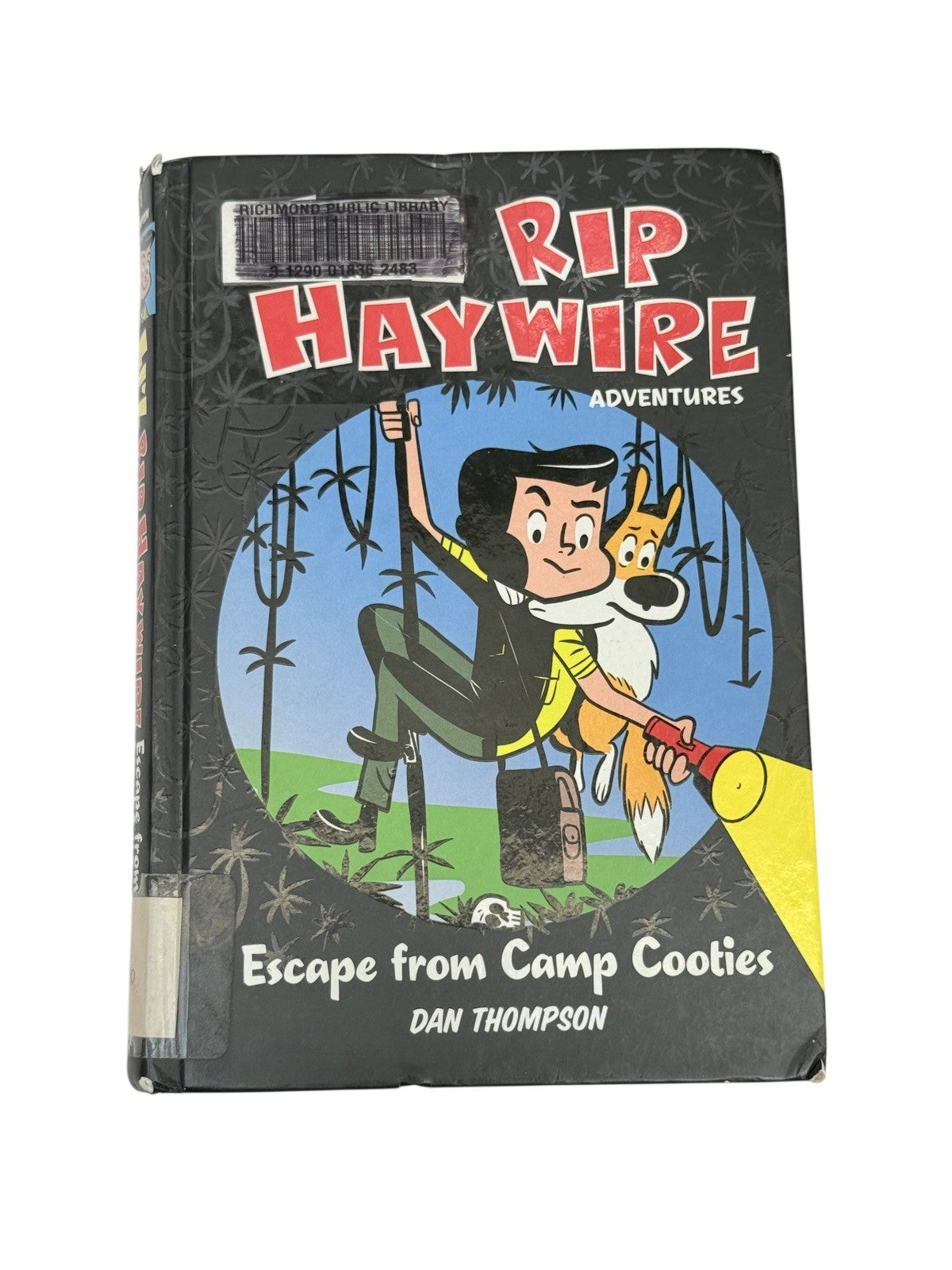 Dan Thompson Rip Haywire Escape from Camp Cooties