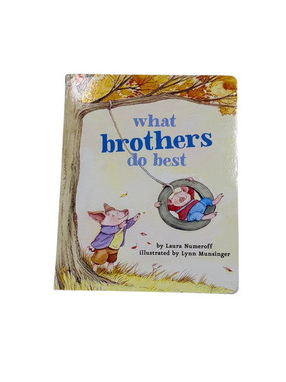 Laura Numeroff What Brothers Do Best