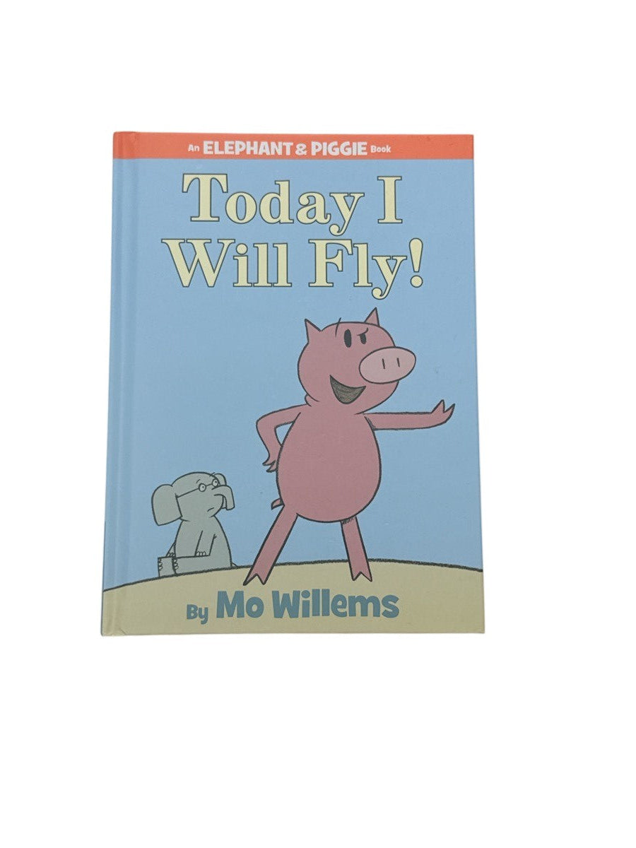 Mo Willems Today I Will Fly