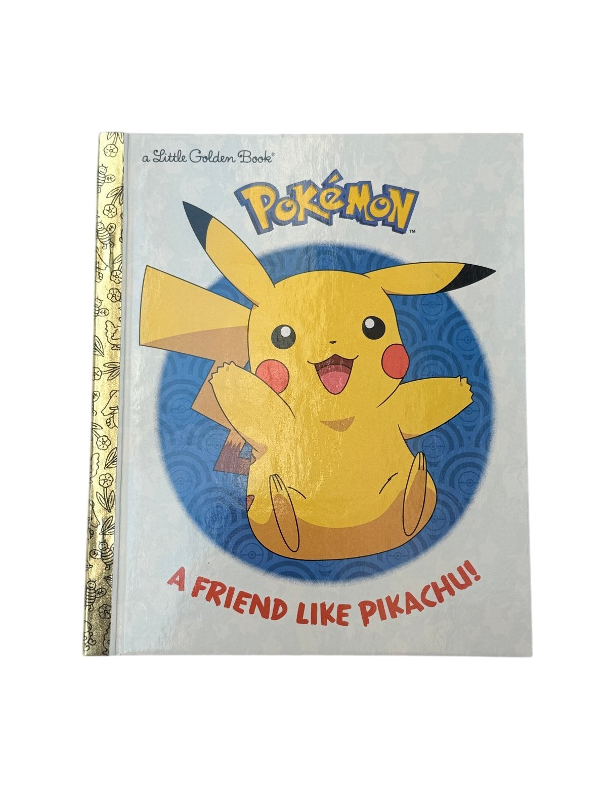 Pokémon A Friend Like Pikachu! Little Golden Book