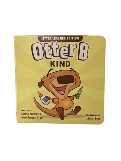 Pamela Kennedy Otter B Kind Little Learner Edition
