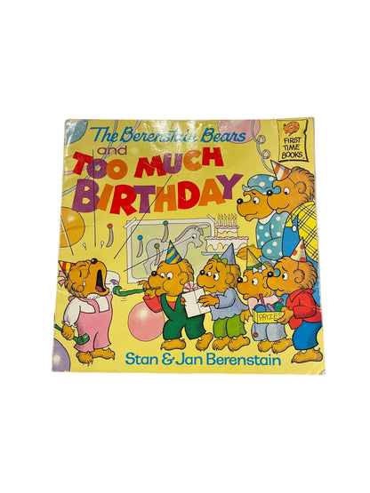 Stan & Jan Berenstain The Berenstain Bears and Too Much Birthday