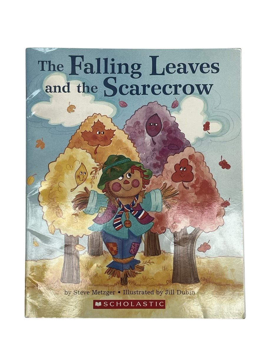 Steve Metzger The Falling Leaves and the Scarecrow