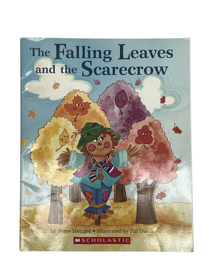 Steve Metzger The Falling Leaves and the Scarecrow