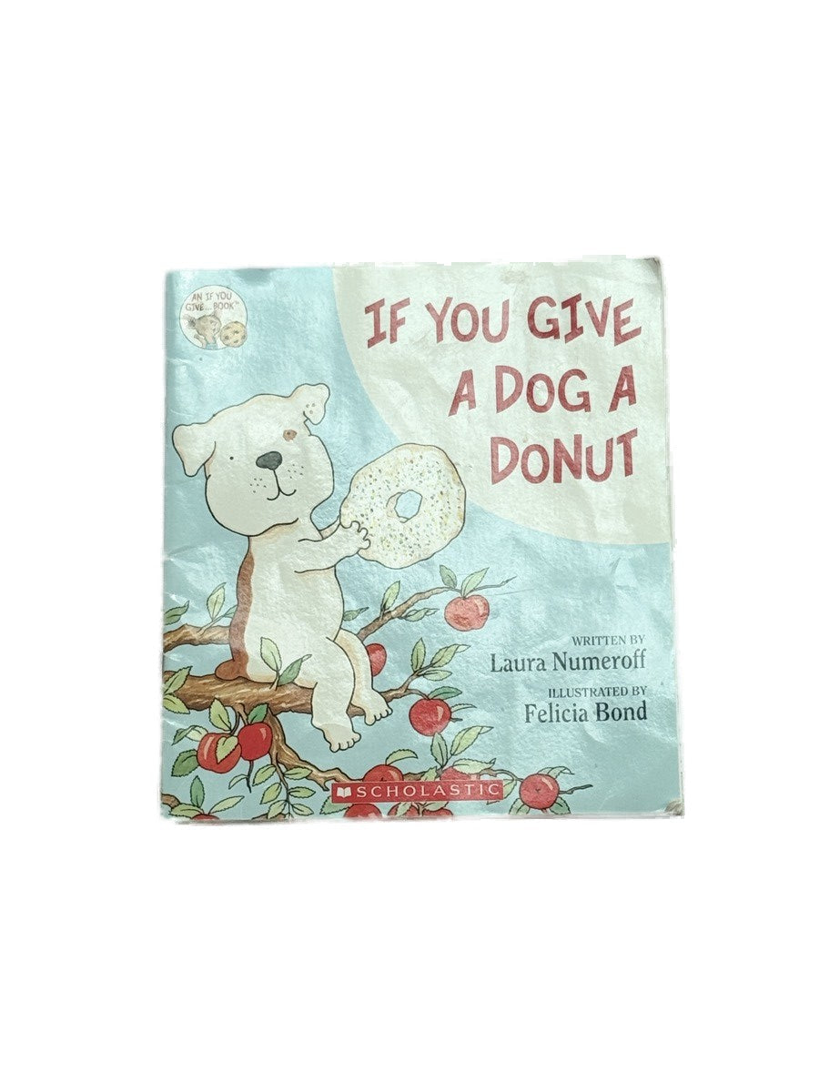 Laura Numeroff If You Give a Dog a Donut