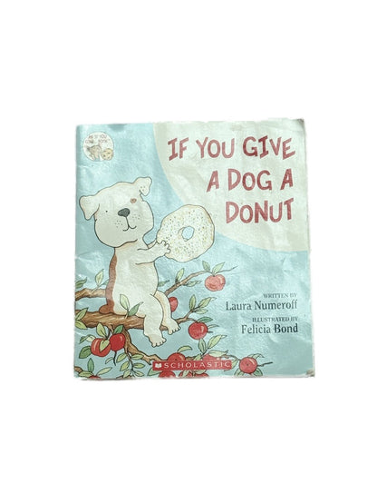 Laura Numeroff If You Give a Dog a Donut