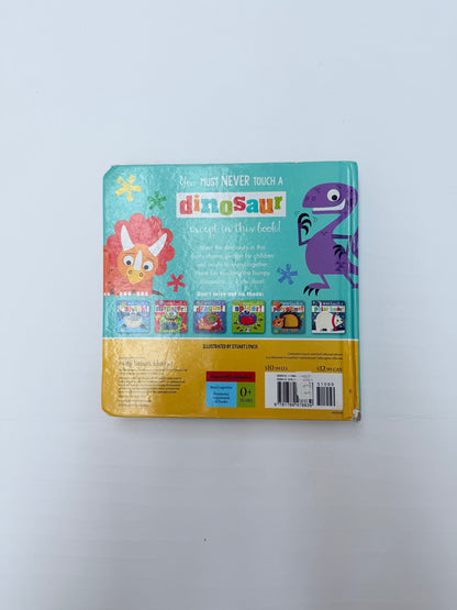 Never Touch a Dinosaur! Board Book