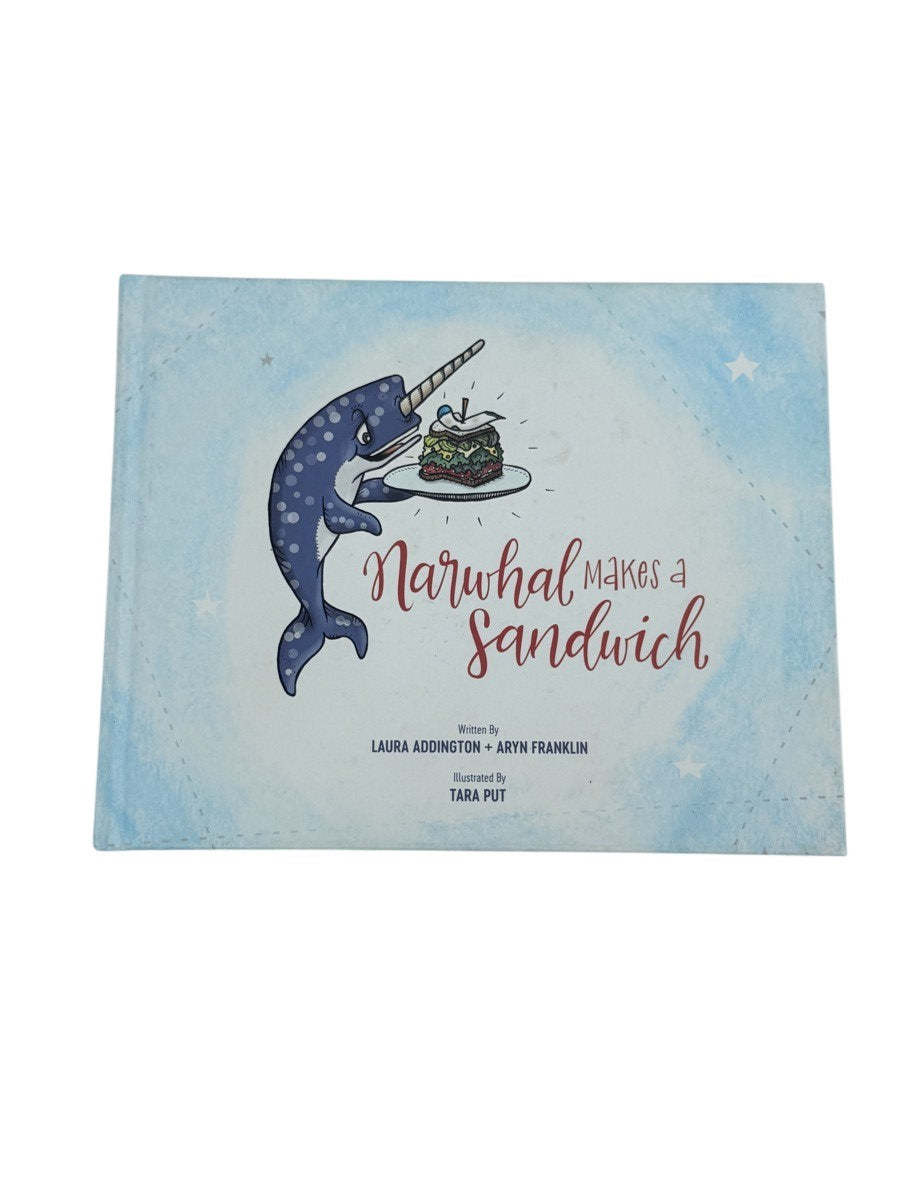 Laura Addington Narwhal Makes a Sandwich