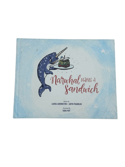 Laura Addington Narwhal Makes a Sandwich