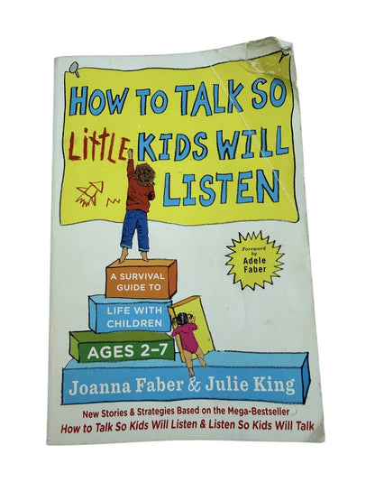 Joanna Faber How to Talk So Little Kids Listen