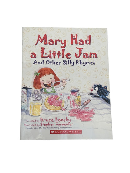 Bruce Lansky Mary Had a Little Jam