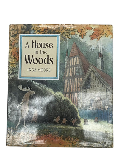 Inga Moore A House in the Woods