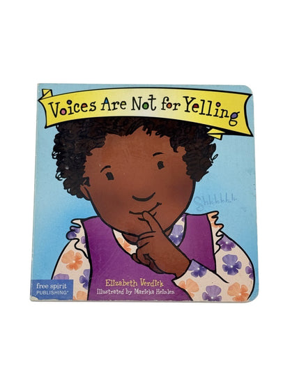 Elizabeth Verdick Voices Are Not for Yelling