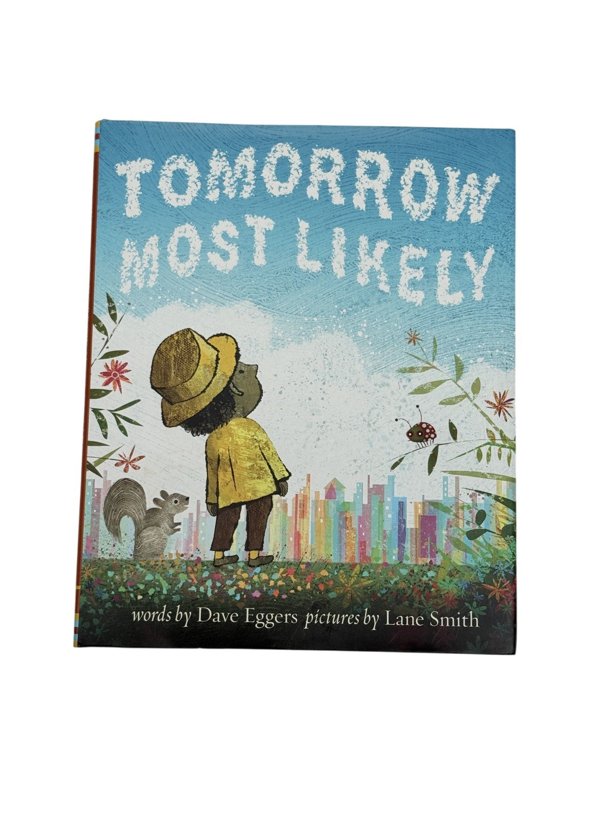Dave Eggers Tomorrow Most Likely