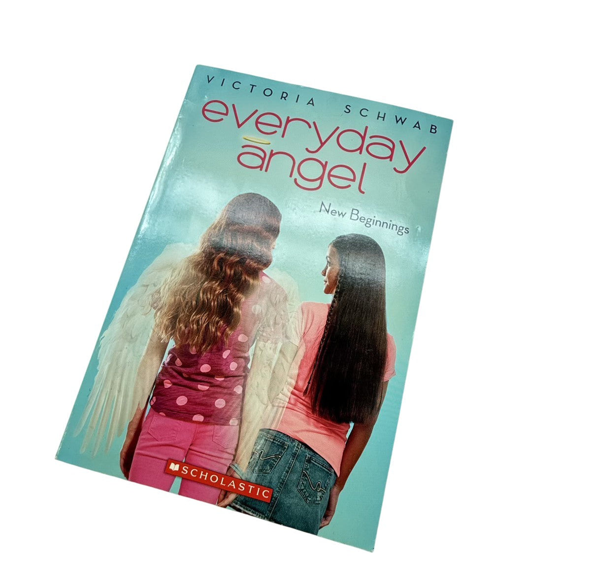 Victoria Schwab Everyday Angel New Beginnings