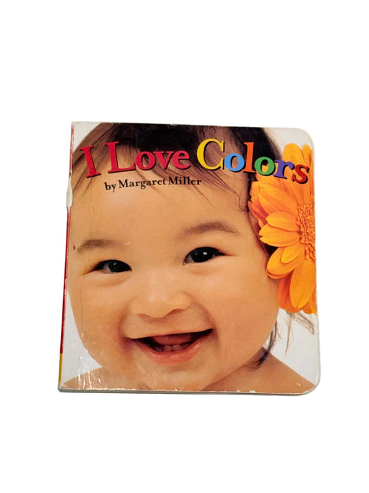 Margaret Miller I Love Colors Board Book